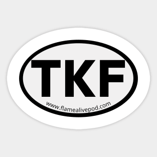 Keep the Flame Alive TKFLASTAN TKF country code Sticker